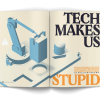 Tech is Making Us Stupid
